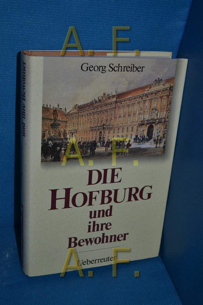 Die Hofburg und ihre Bewohner Architecture