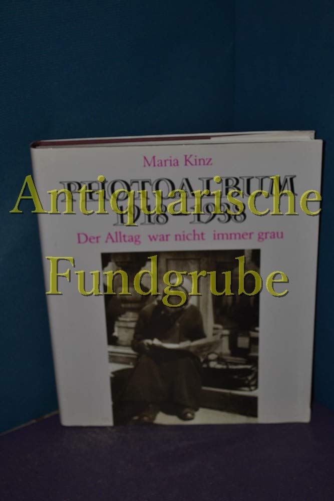 Photoalbum 1918-1938: Der Alltag war nicht immer grau Books