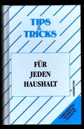 Tips & Tricks für jeden Haushalt Home & Household