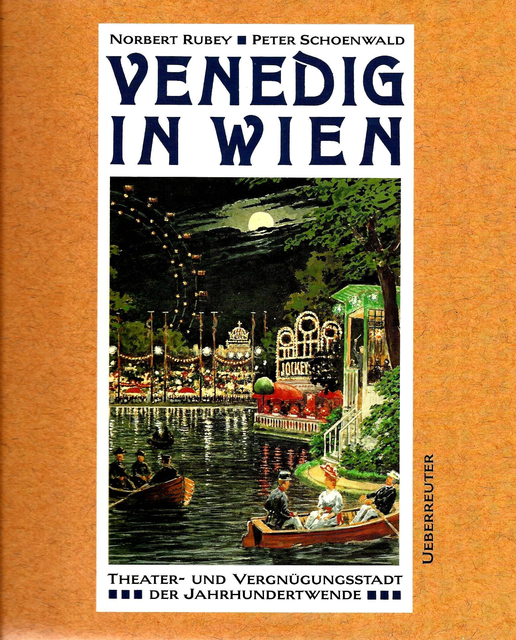 Venedig in Wien: Theater- und Vergnügungsstadt der Jahrhundertwende Foreign Languages ​​& Dictionaries