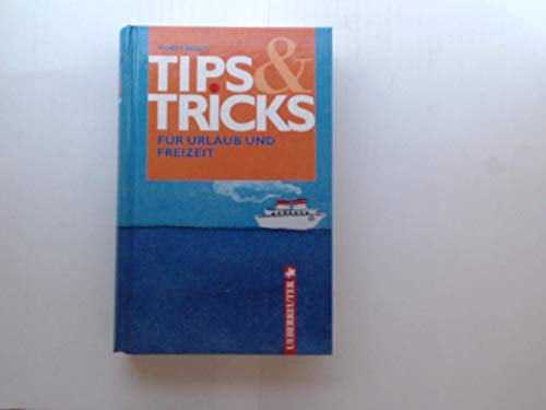 Tips & Tricks für Urlaub und Freizeit Self-help