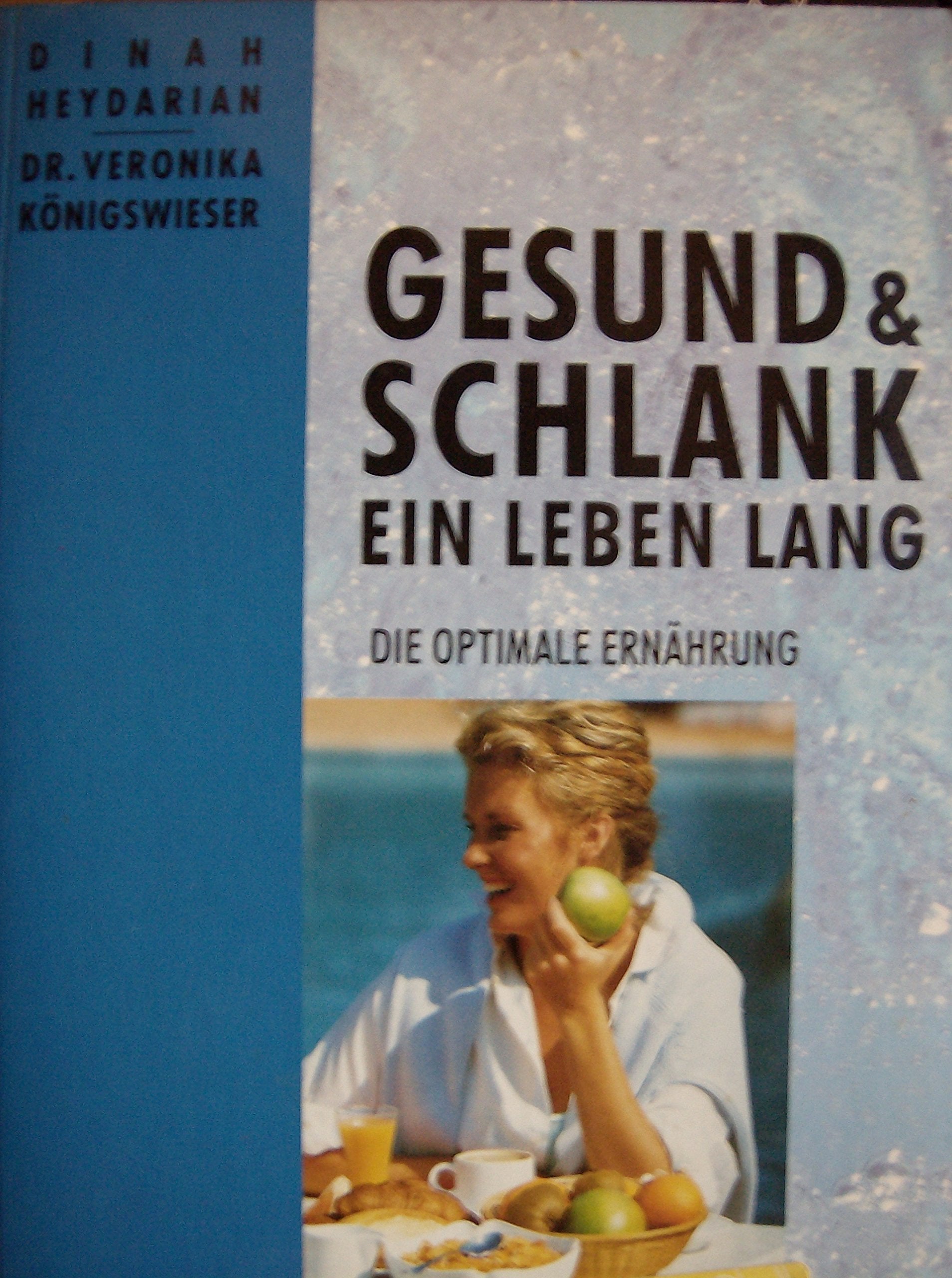 Gesund & Schlank ein Leben lang: Die optimale Ernährung Books