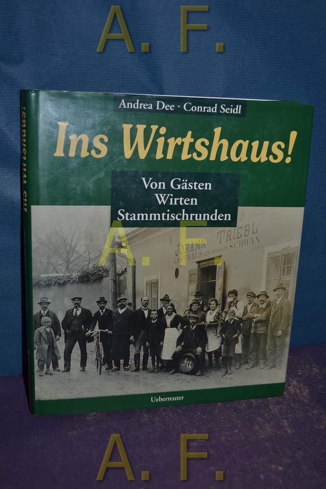 Ins Wirtshaus!: Von Gästen, Wirten, Stammtischrunden Social Sciences