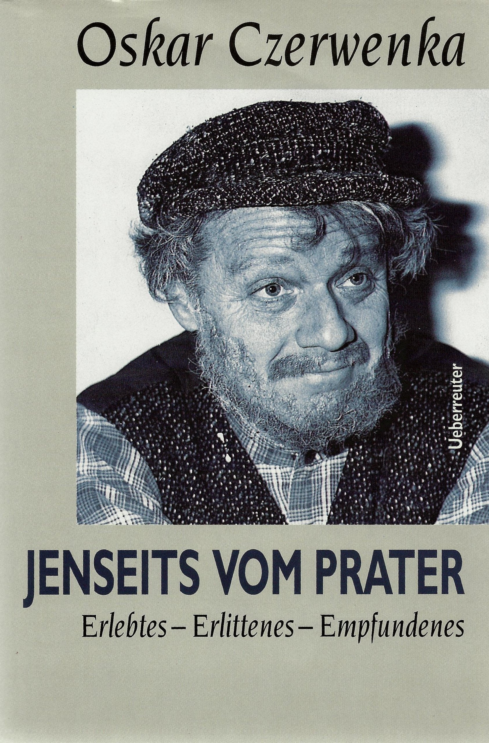 Jenseits vom Prater: Erlebtes - Erlittenes - Empfundenes Memories