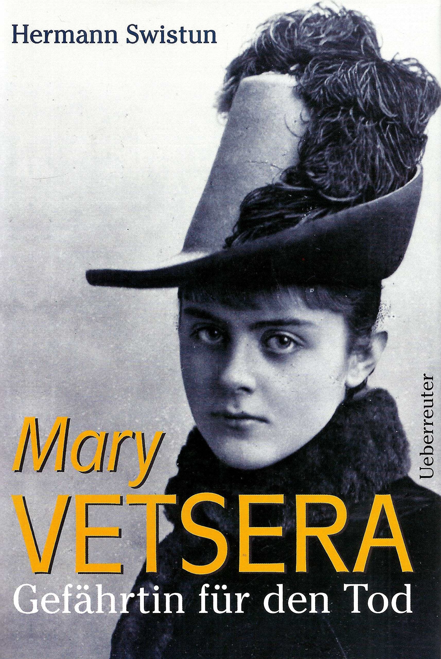 Mary Vetsera: Gefährtin für den Tod Politics & History