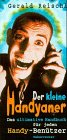 Der kleine Handyaner: Das ultimative Handbuch für jeden Handy-Benützer Business & Technology
