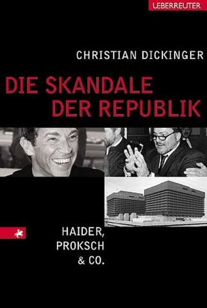 Die Skandale der Republik: Haider, Proksch & Co. Politics & History