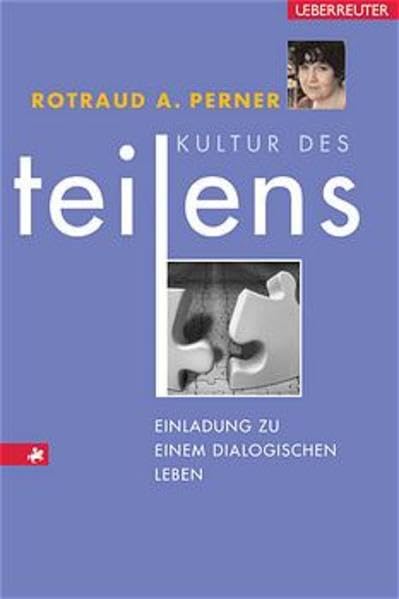 Kultur des Teilens: Einladung zu einem dialogischen Leben Politics & History