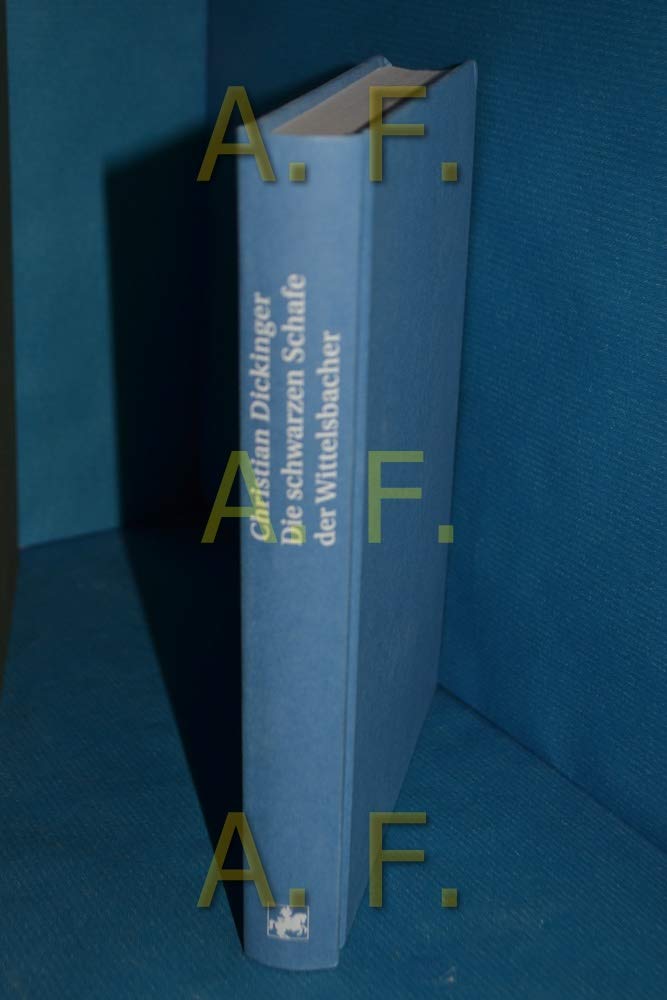 Die schwarzen Schafe der Wittelsbacher: Zwischen Thronsaal und Irrenhaus Politics & History