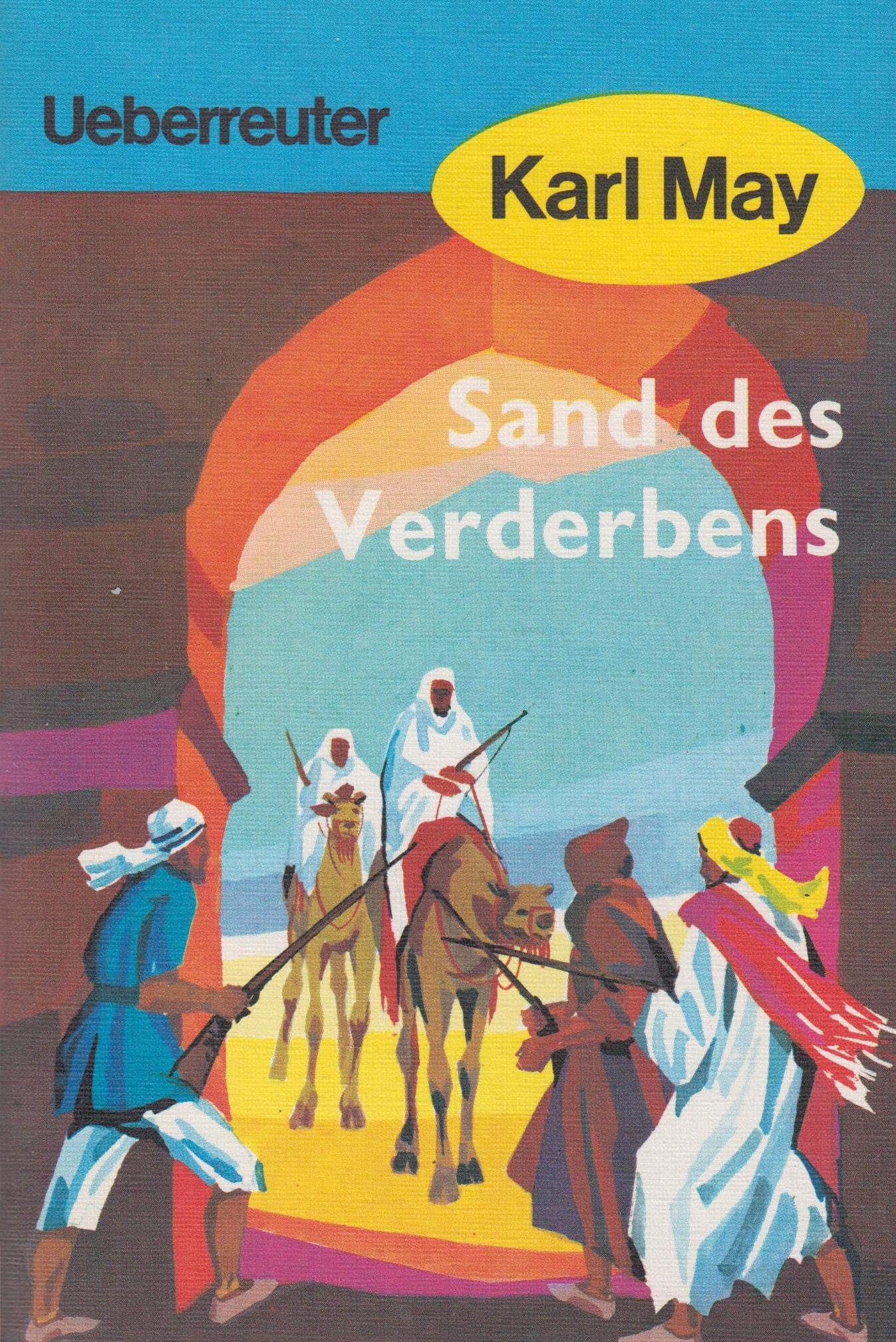 (May, Karl): Karl May Taschenbücher, Bd.10, Sand des Verderbens Classics
