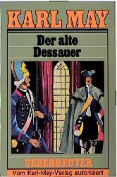 (May, Karl): Karl May Taschenbücher, Bd.42, Der alte Dessauer: Humoresken Classics