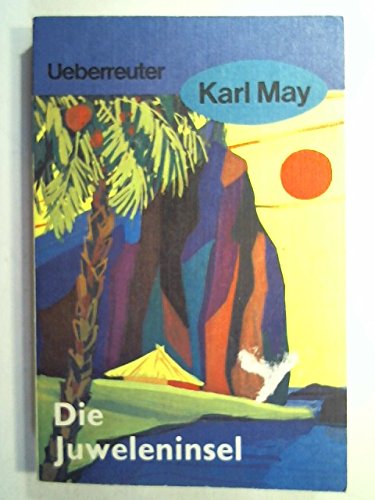 Die Juweleninsel. Novels & Short Stories