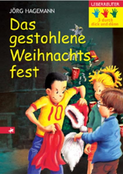 Das gestohlene Weihnachtsfest (Drei durch dick und dünn) Books