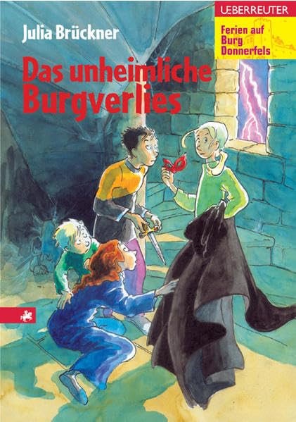 Das unheimliche Burgverlies: Ferien auf Burg Donnerfels Books