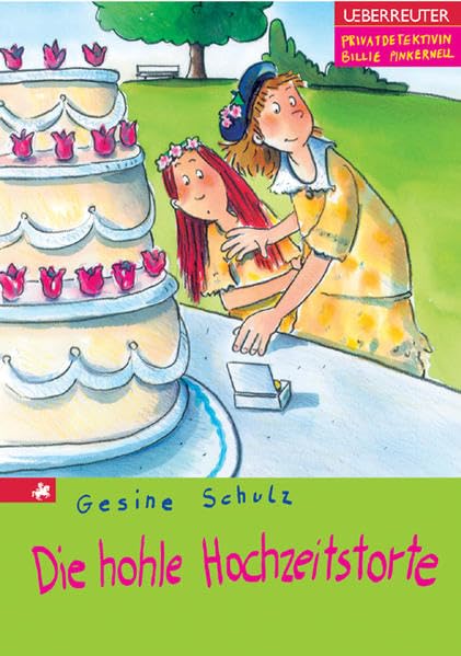 Die hohle Hochzeitstorte (Privatdetektivin Billie Pinkernell) Novels & Short Stories