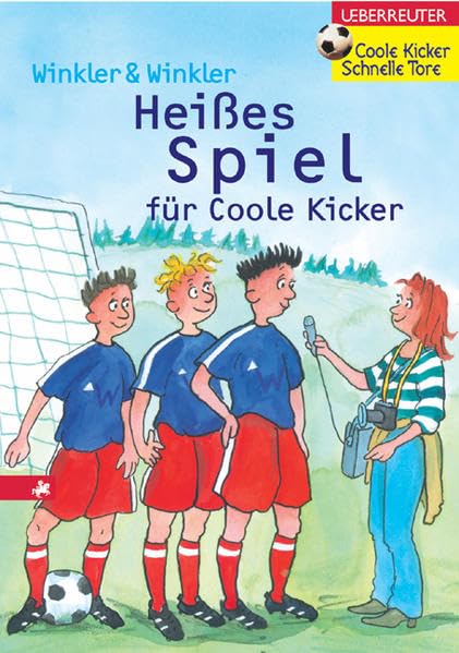 Heisses Spiel für Coole Kicker (Coole Kicker - schnelle Tore) Novels & Short Stories