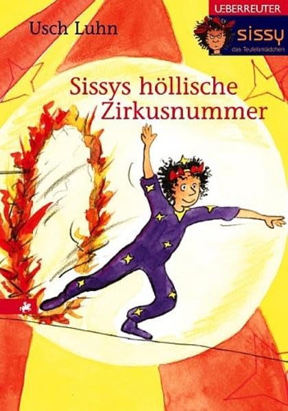 Sissys höllische Zirkusnummer: Sissy, das Teufelsmädchen. Band 6 Novels & Short Stories