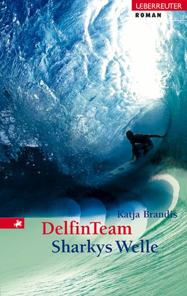 Delfin Team - Sharkys Welle: Delfin-Team. Band 3 Fantasy & Sci-Fi