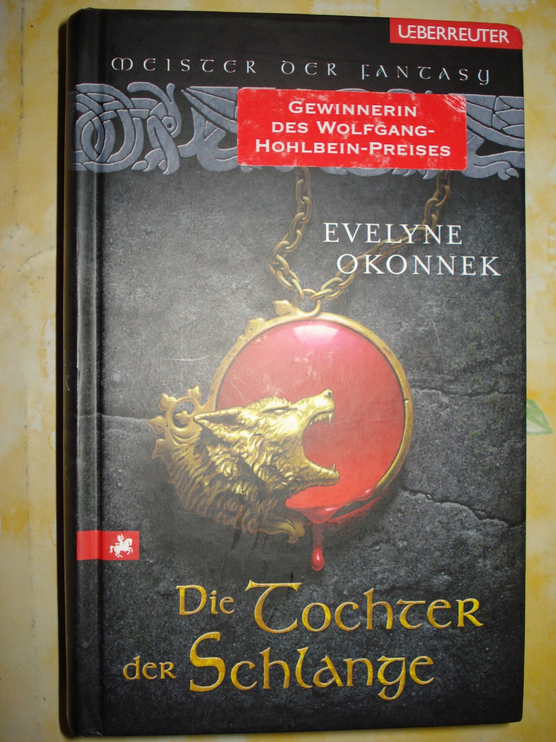 Die Tochter der Schlange: Ausgezeichnet mit dem Wolfgang-Hohlbein-Preis 2005 Historical Fiction