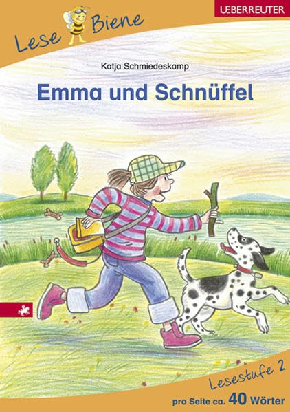 Emma und Schnüffel. Lesenlernen mit der Lese Biene. Lesestufe 2 Novels & Short Stories