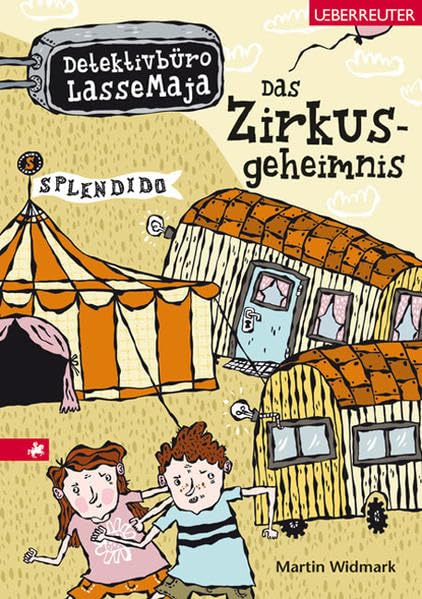 Das Zirkusgeheimnis: Detektivbüro LasseMaja Band 6 Action & Adventure