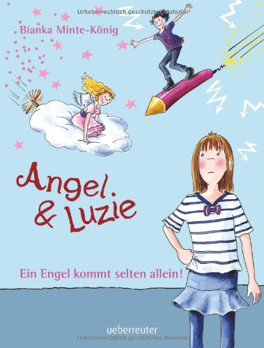 Ein Engel kommt selten allein: Angel & Luzie Novels & Short Stories