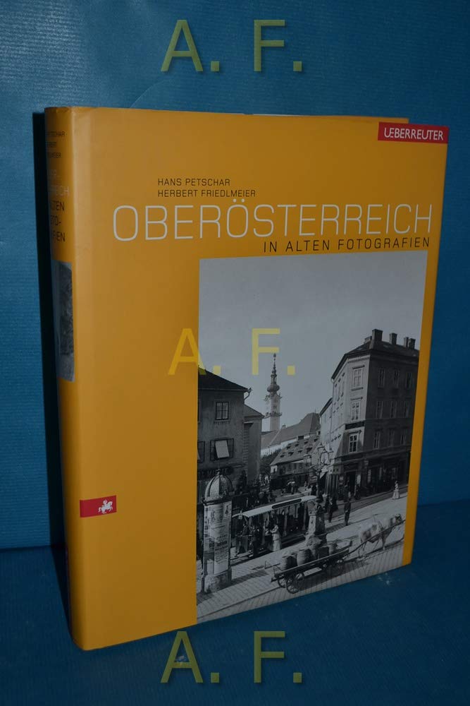 Oberösterreich in alten Fotografien Leisure, Home & Garden