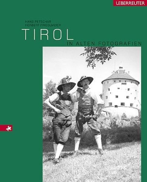 Tirol in alten Fotografien Leisure, Home & Garden