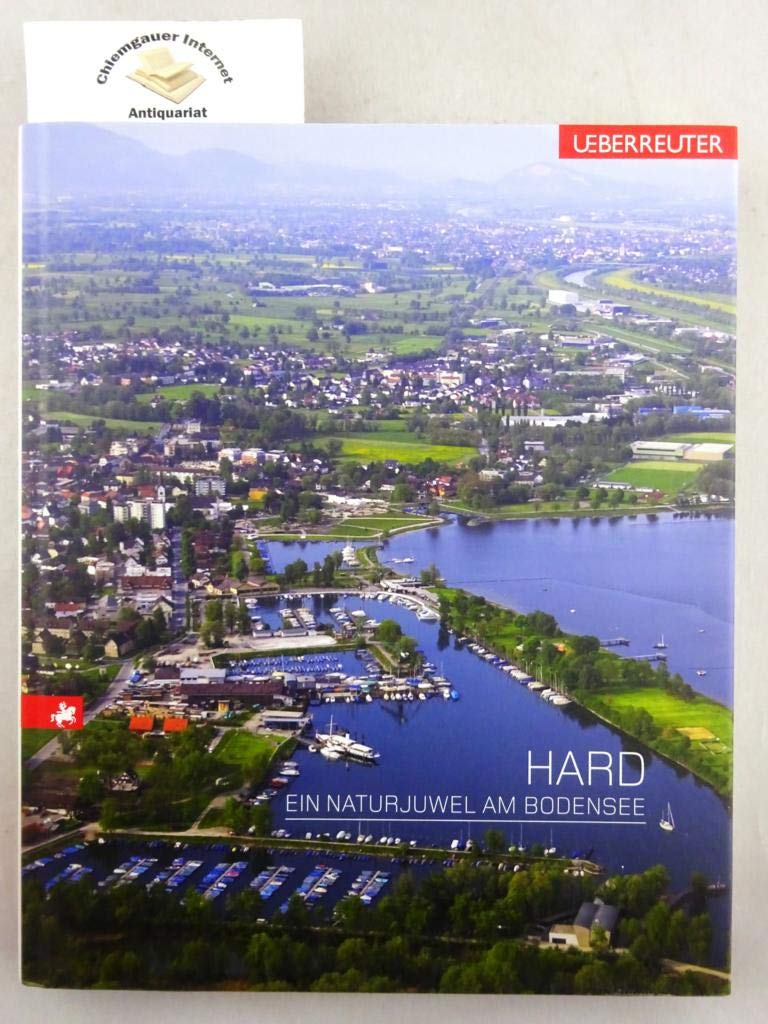 Hard: Ein Naturjuwel am Bodensee Leisure, Home & Garden