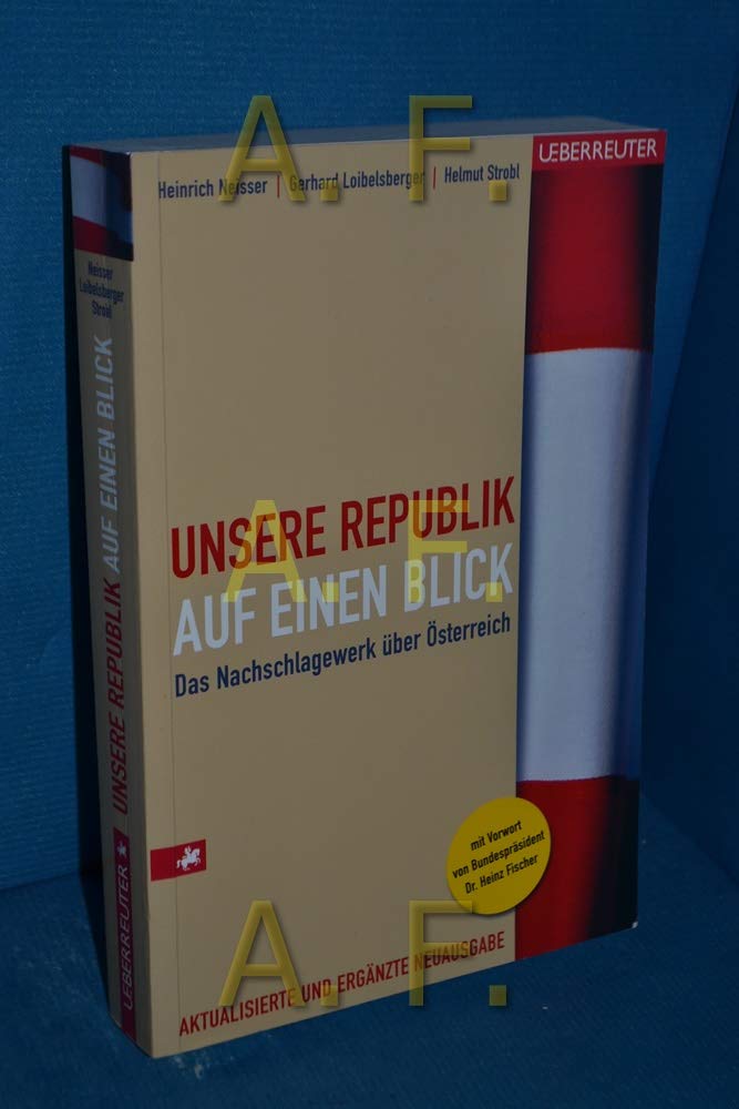 Unsere Republik auf einen Blick: Das Nachschlagewerk über Österreich Reference Books