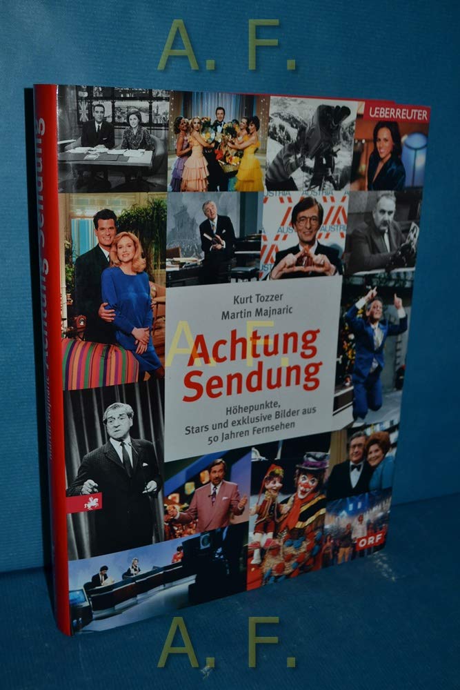 Achtung Sendung: Höhepunkte, Stars und exklusive Bilder aus 50 Jahren Fernsehen Film, Art & Culture