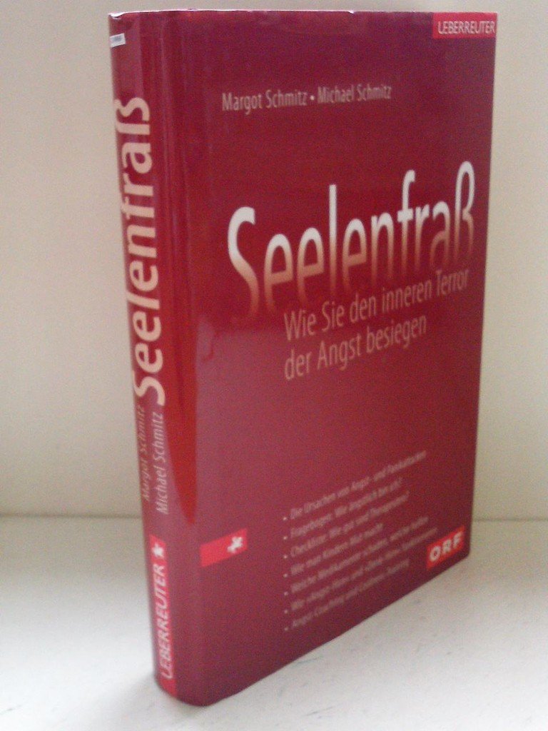 Seelenfraß Wie Sie den inneren Terror der Angst besiegen Health, Nutrition & Fitness