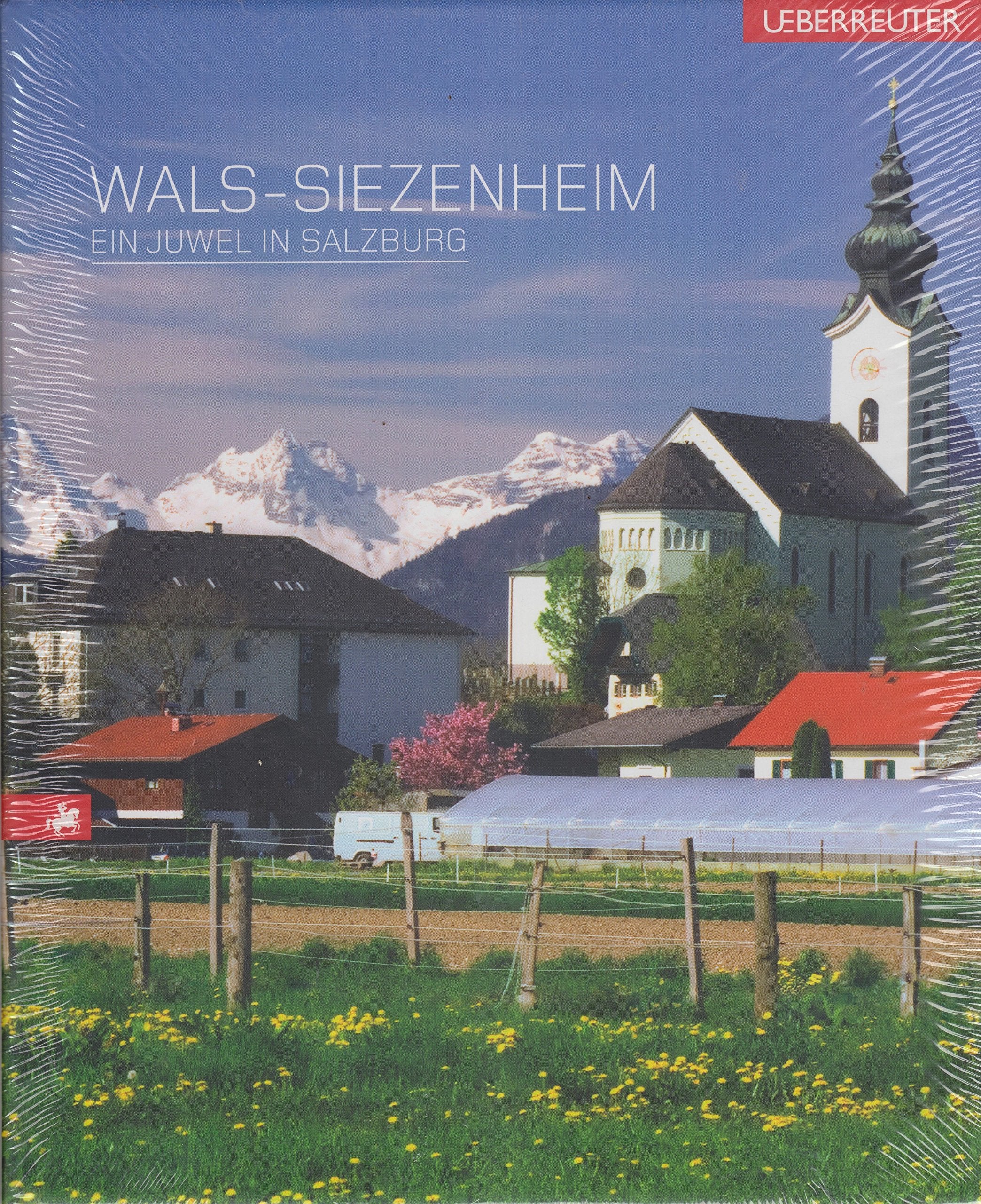 Wals-Siezenheim: Ein Juwel in Salzburg Leisure, Home & Garden