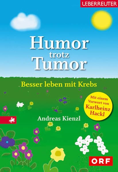 Humor trotz Tumor Besser leben mit Krebs Books
