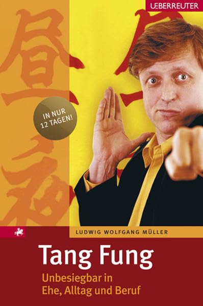 Tang Fung: Unbesiegbar in Ehe, Alltag und Beruf Humour & Satire