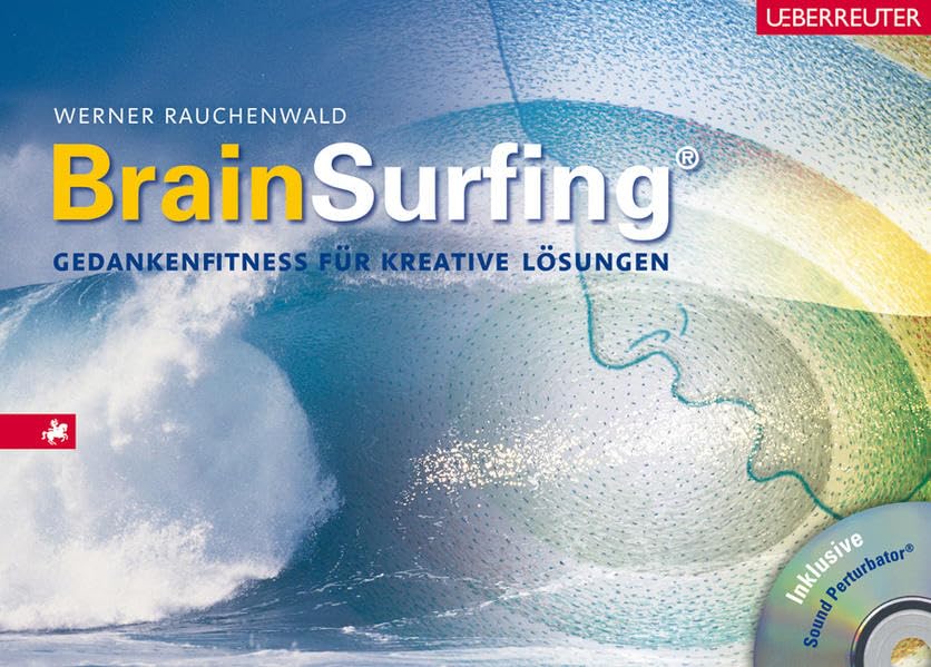 Brain-Surfing: Gedankenfitness für kreative Lösungen Lifestyle