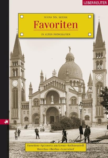 Favoriten: Wiens 10. Bezirk in alten Fotografien Leisure, Home & Garden