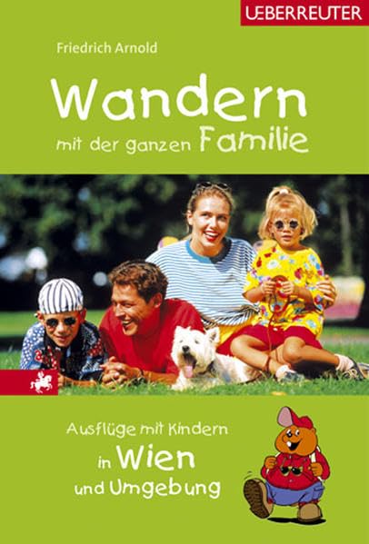 Wandern mit der ganzen Familie: Ausflüge mit Kindern in Wien und Umgebung Partnership & Love