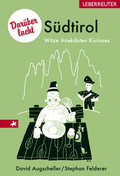 Darüber lacht Südtirol: Witze, Anekdoten, Kurioses - Augscheller, David book
