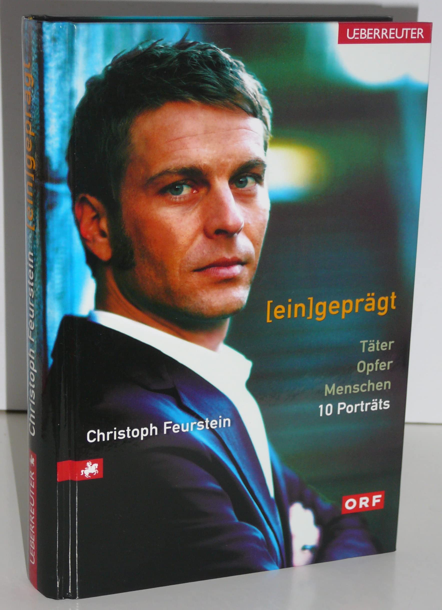 eingeprägt: Täter - Opfer - Menschen. 10 Porträts Politics & Society