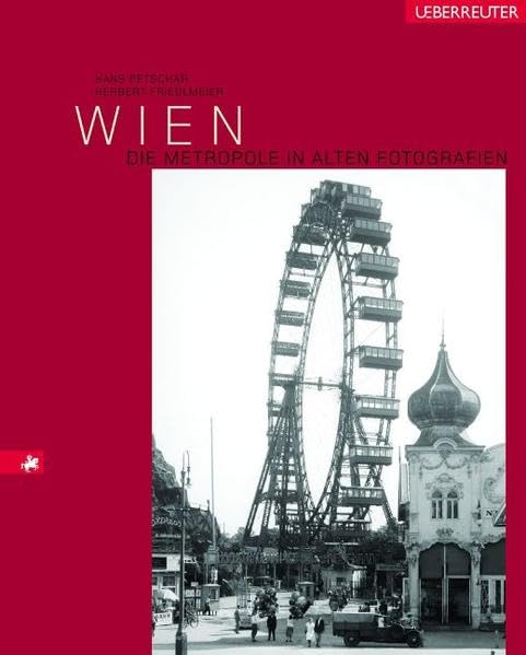Wien: Die Metropole in alten Fotografien Leisure, Home & Garden