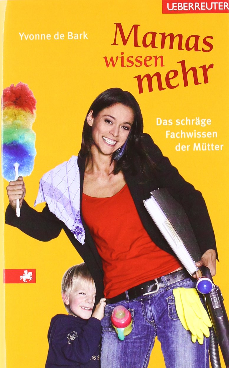 Mamas wissen mehr: Das schräge Fachwissen der Mütter Partnership & Love