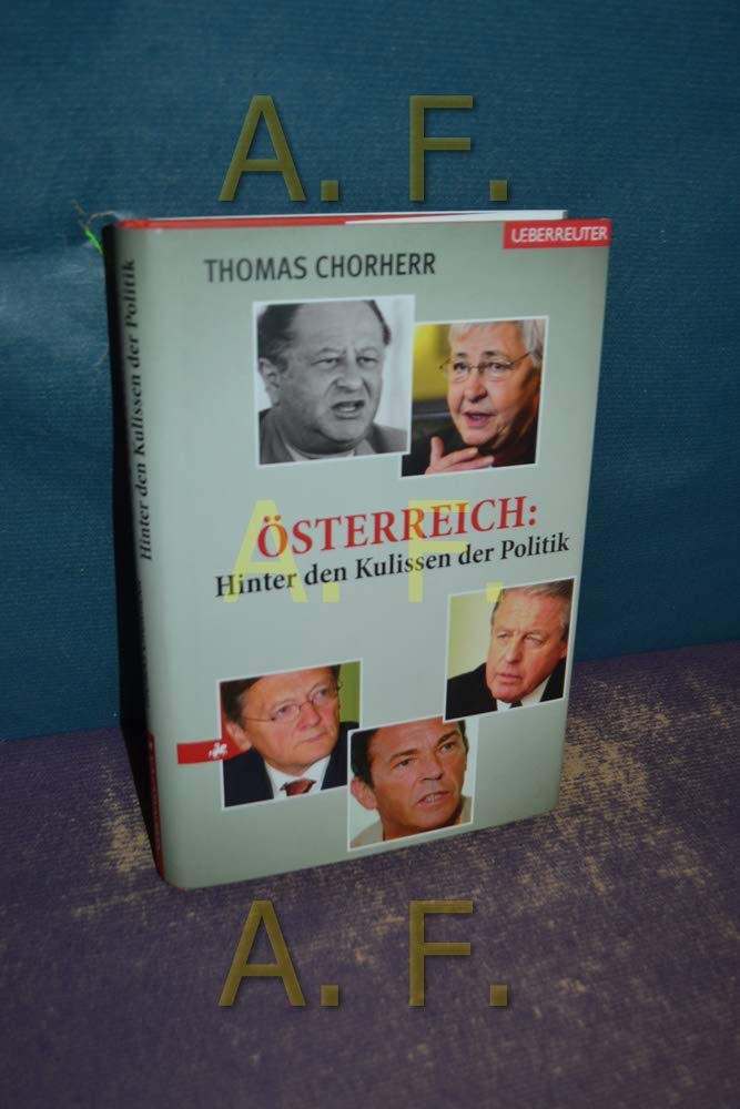 Österreich: Hinter den Kulissen der Politik Politics & History