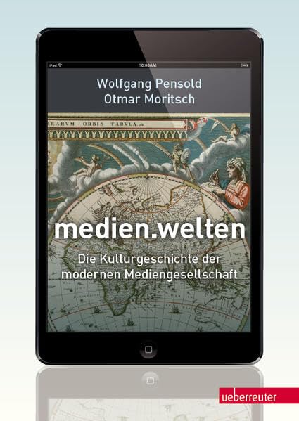 medien.welten: Die Kulturgeschichte der modernen Mediengesellschaft Books