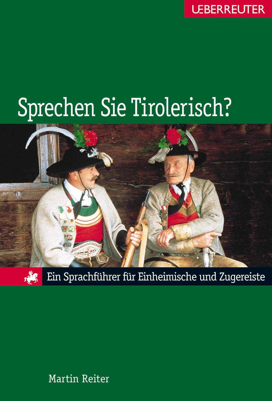 Sprechen Sie Tirolerisch? Humour & Satire