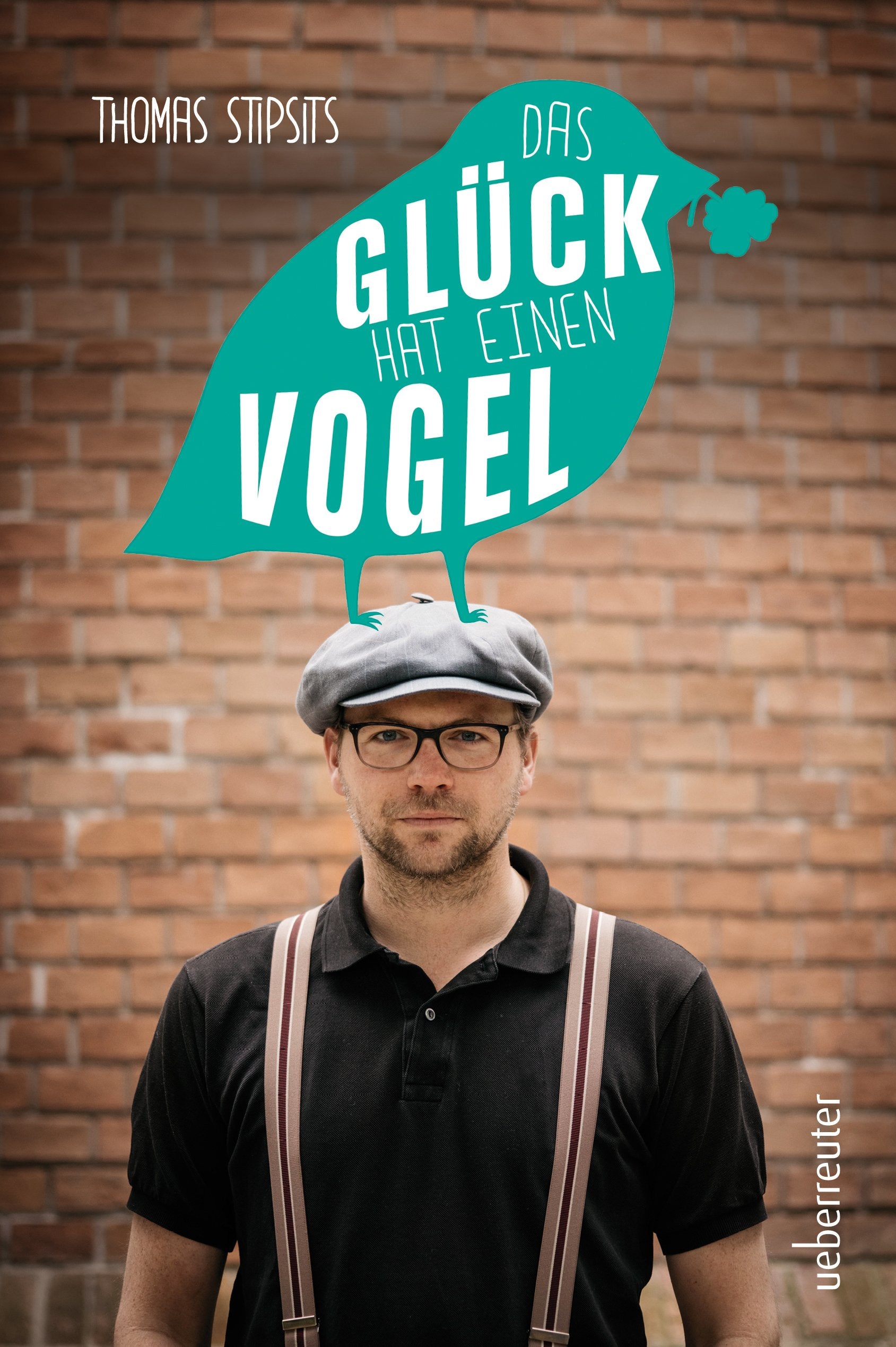 Das Glück hat einen Vogel Humour & Satire