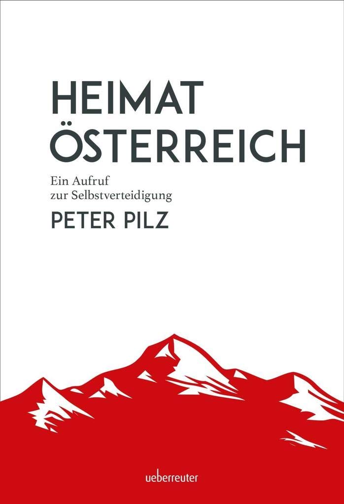 Heimat Österreich Politics & History
