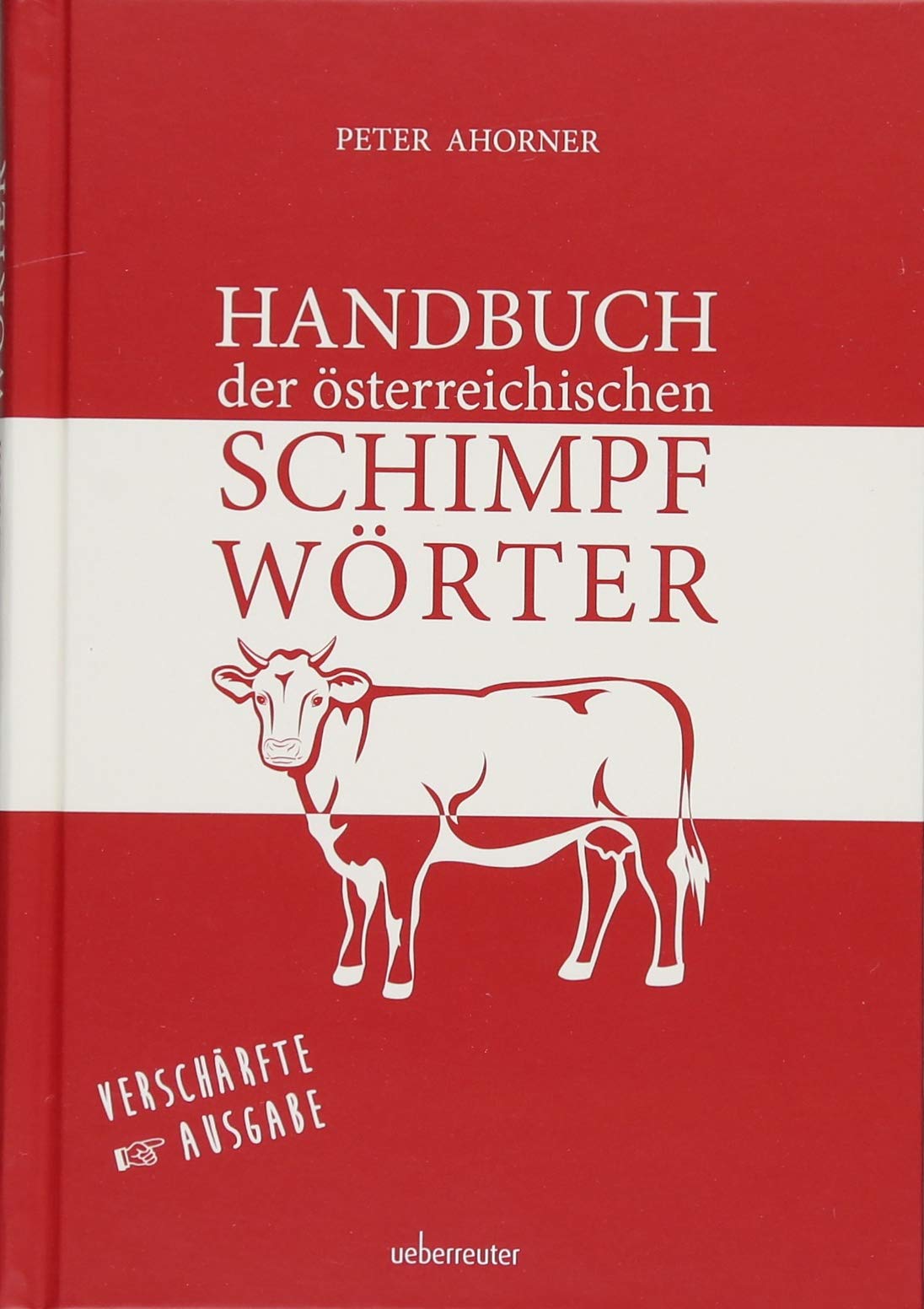 Handbuch der österreichischen Schimpfwörter Humour & Satire
