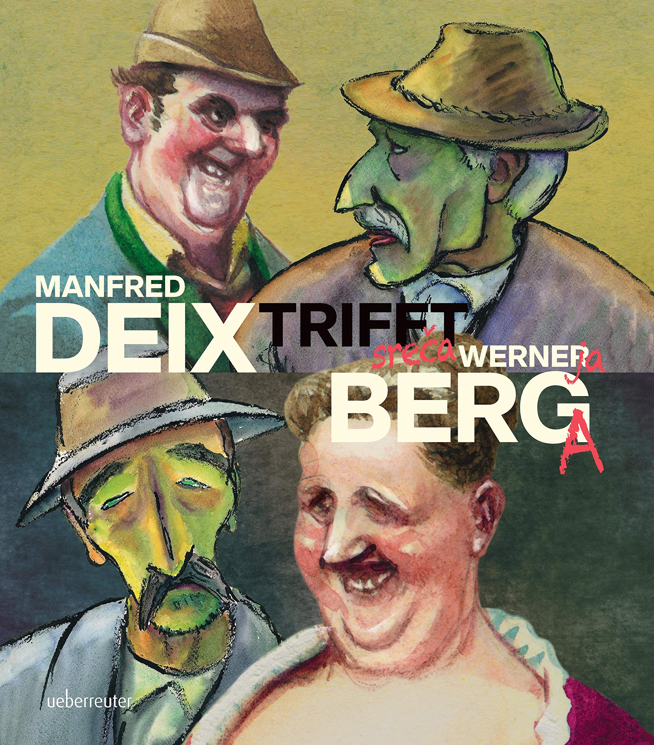 Manfred Deix trifft Werner Berg: Katalog zur Ausstellung im Werner Berg Museum (Bleiburg) Manga