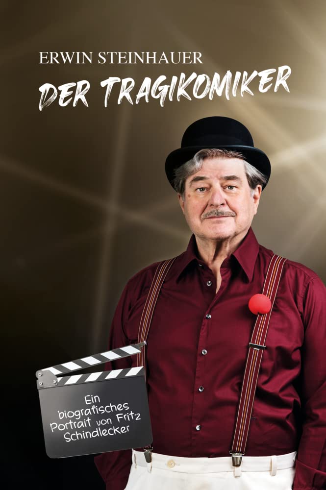Erwin Steinhauer - Der Tragikomiker Humour & Satire